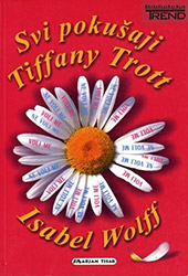 Croatian edition of The Trials of Tiffany Trott - Svi pokušaji Tiffany Trott